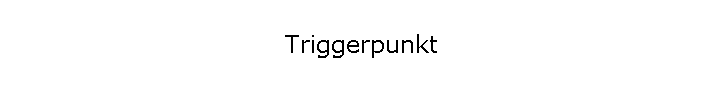 Triggerpunkt