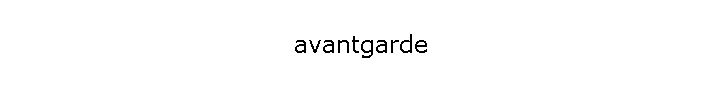 avantgarde