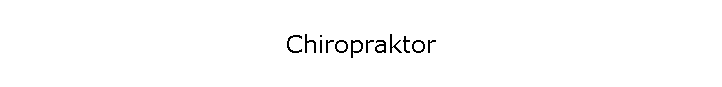 Chiropraktor
